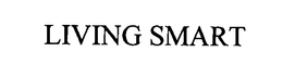 LIVING SMART trademark