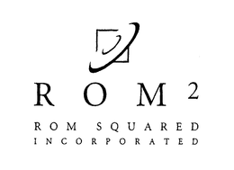 ROM2 ROM SQUARED INCORPORATED trademark