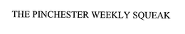 THE PINCHESTER WEEKLY SQUEAK trademark