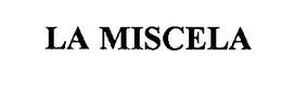 LA MISCELA trademark