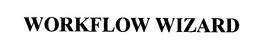 WORKFLOW WIZARD trademark