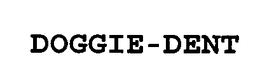 DOGGIE-DENT trademark