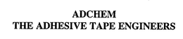 ADCHEM THE ADHESIVE TAPE ENGINEERS trademark