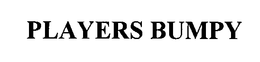 PLAYERS BUMPY trademark