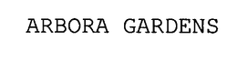 ARBORA GARDENS trademark