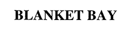 BLANKET BAY trademark