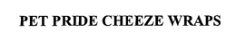 PET PRIDE CHEEZE WRAPS trademark