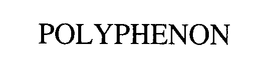 POLYPHENON trademark