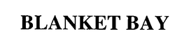 BLANKET BAY trademark