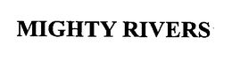 MIGHTY RIVERS trademark