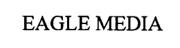 EAGLE MEDIA trademark