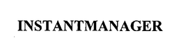 INSTANTMANAGER trademark