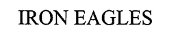 IRON EAGLES trademark