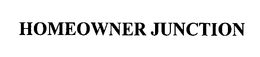 HOMEOWNER JUNCTION trademark