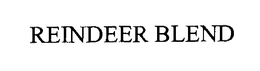 REINDEER BLEND trademark