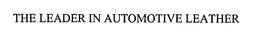 THE LEADER IN AUTOMOTIVE LEATHER trademark