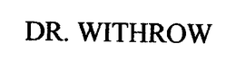 DR. WITHROW trademark