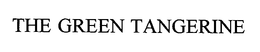 THE GREEN TANGERINE trademark