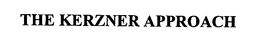 THE KERZNER APPROACH trademark