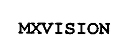 MXVISION trademark