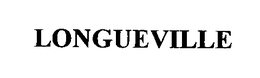 LONGUEVILLE trademark
