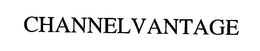 CHANNELVANTAGE trademark