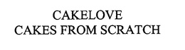 CAKELOVE - CAKES FROM SCRATCH - trademark