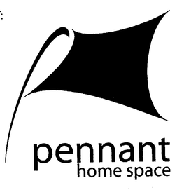 PENNANT HOME SPACE trademark