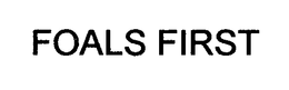 FOALS FIRST trademark
