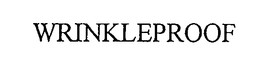 WRINKLEPROOF trademark