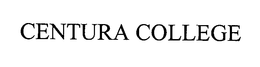 CENTURA COLLEGE trademark