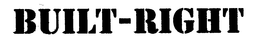 BUILT-RIGHT trademark