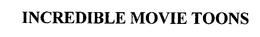 INCREDIBLE MOVIE TOONS trademark