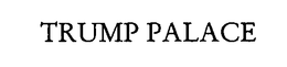 TRUMP PALACE trademark