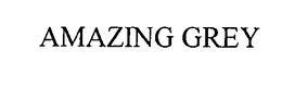 AMAZING GREY trademark