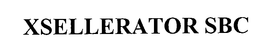 XSELLERATOR SBC trademark