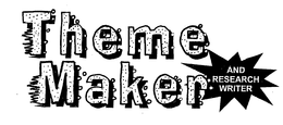 THEME MAKER AND RESEARCH WRITER trademark