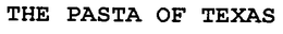 THE PASTA OF TEXAS trademark