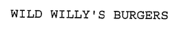 WILD WILLY'S BURGERS trademark