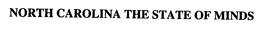 NORTH CAROLINA THE STATE OF MINDS trademark