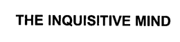 THE INQUISITIVE MIND trademark