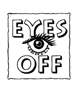 EYES OFF GENTLY trademark