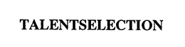 TALENTSELECTION trademark