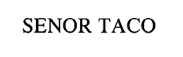 SENOR TACO trademark