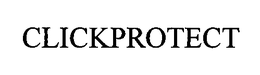 CLICKPROTECT trademark
