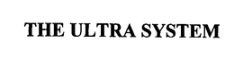 THE ULTRA SYSTEM trademark