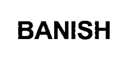 BANISH trademark