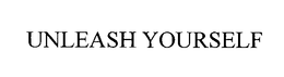 UNLEASH YOURSELF trademark