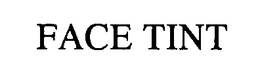 FACE TINT trademark