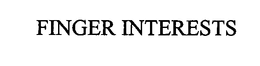 FINGER INTERESTS trademark